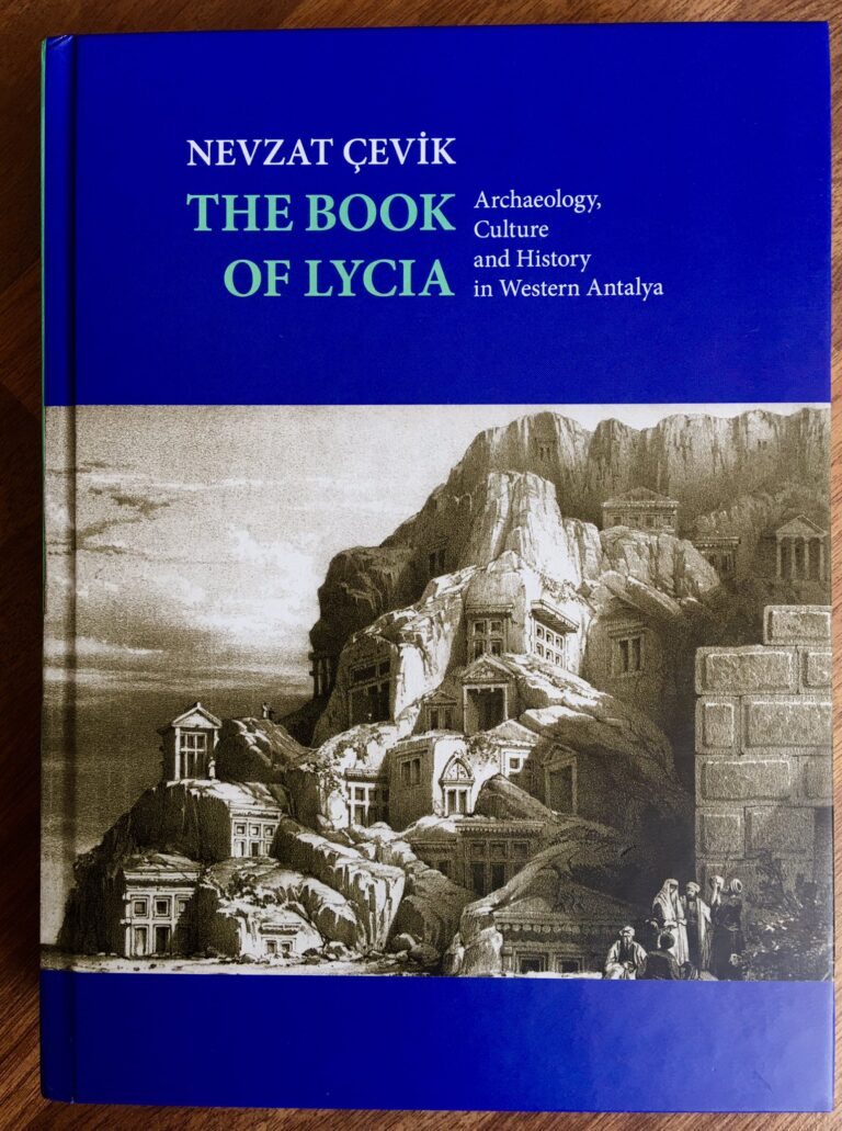 THE BOOK OF LYCIA. Archaeology, Culture And History in Western Antalya.