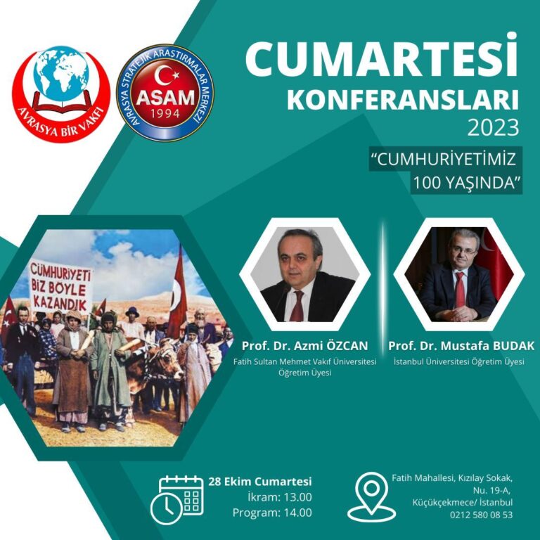 Avrasya Bir Vakfı Cumhuriyetin 100.Yılı Konferansı