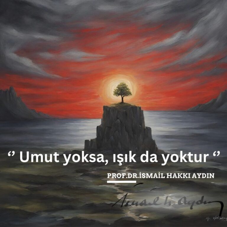 Hayata bir IŞIK olmak..