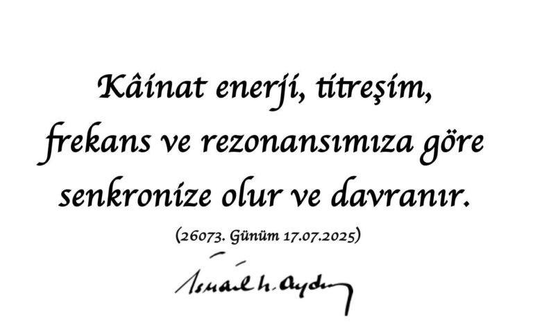 Kainat ve Frekans: İsmail Hakkı Aydın